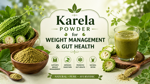 Karela Powder for Weight Management and Gut Health